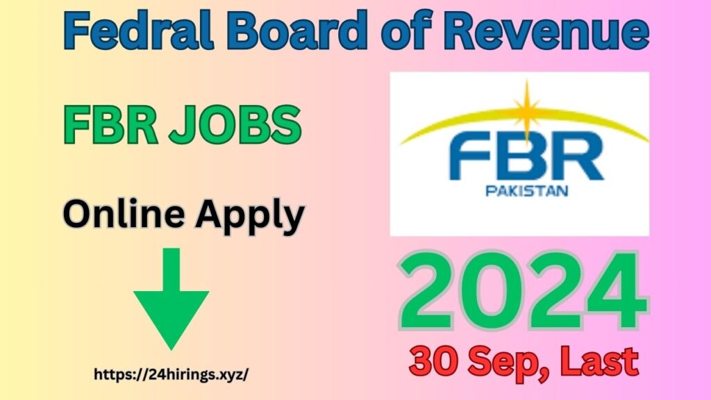 Latest FBR Jobs 2024 Fedral Board of Revenue Islamabad